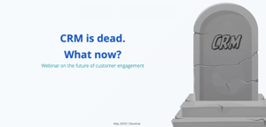 WEBINAR-ENG-CRM-IS-DEAD