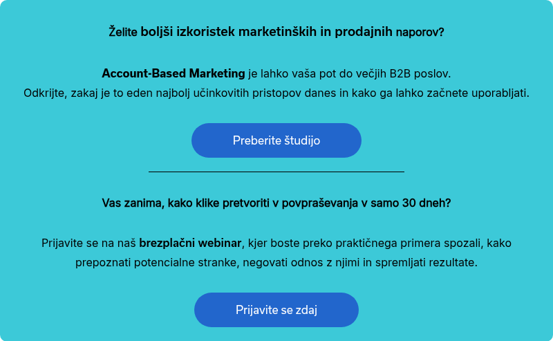 Želite boljši izkoristek marketinških in prodajnih naporov?